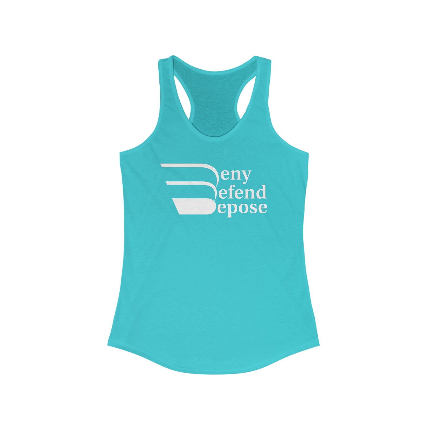 Deny Defend Depose White on Women's Ideal Racerback Tank