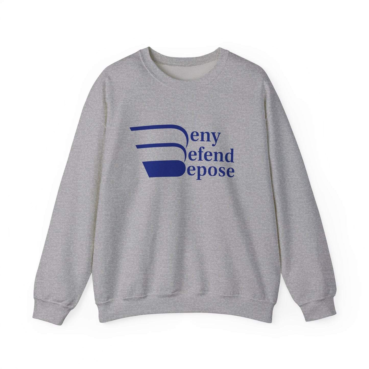 Deny Defend Depose Unisex Crewneck Sweatshirt