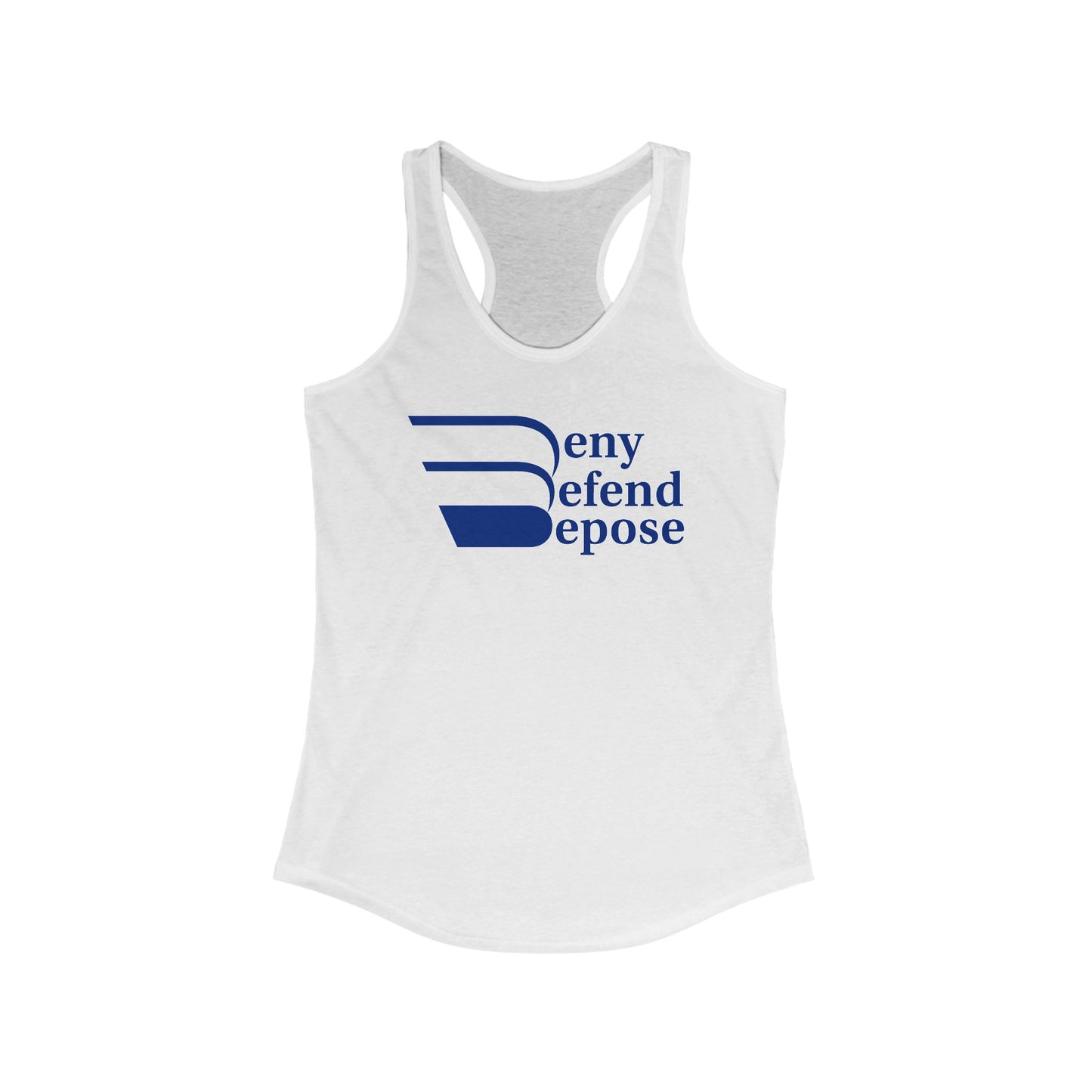 Deny Defend Depose Women's Ideal Racerback Tank