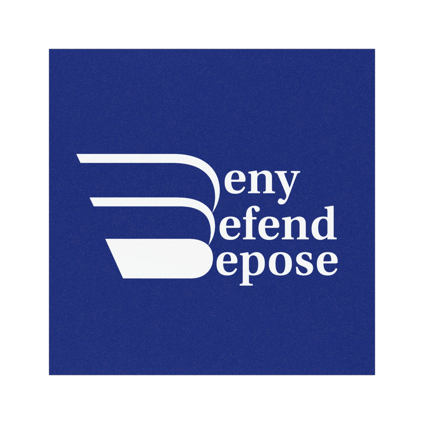 Deny Defend Depose Blue Car Magnets